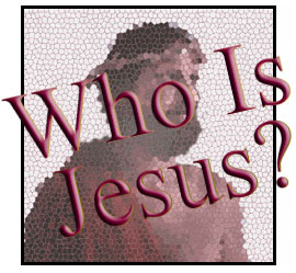 Who is Jesus?